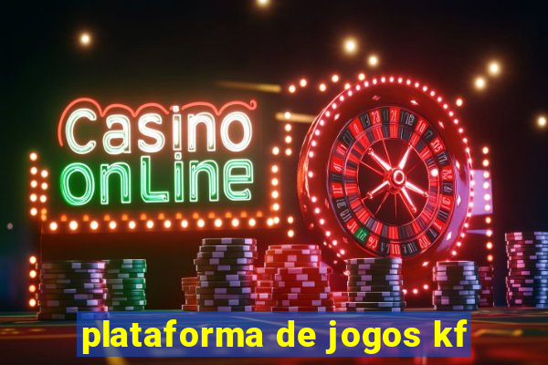 plataforma de jogos kf